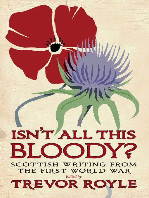 Title details for Isn't All This Bloody? by Trevor Royle - Available